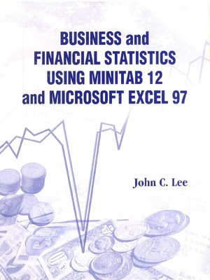 cover image of Business and Financial Statistics Using Minitab 12 and Microsoft Excel 97